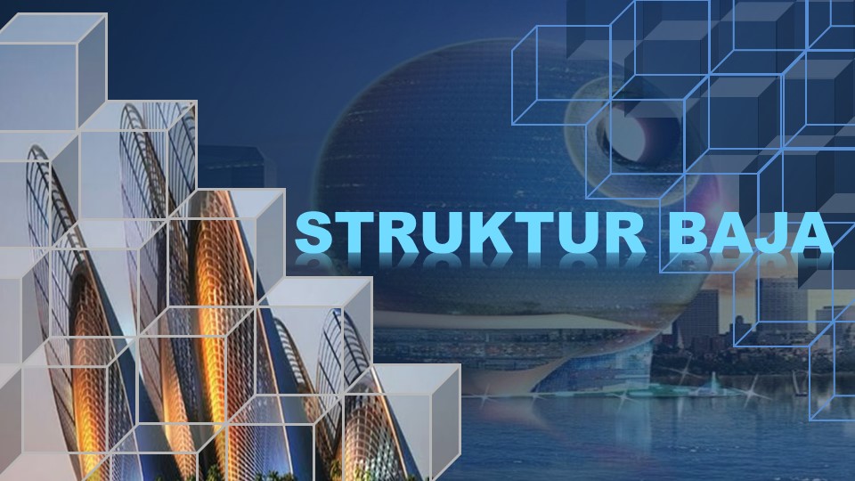 Perancangan Struktur Baja (TSP-A)