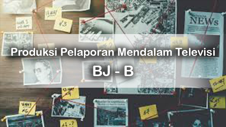 K-19 CMM413 Produksi Pelaporan Mendalam Televisi BJ B