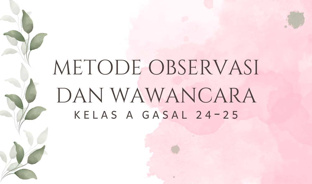 K-23 PSI203 Metode Observasi dan Wawancara (PSI-A)