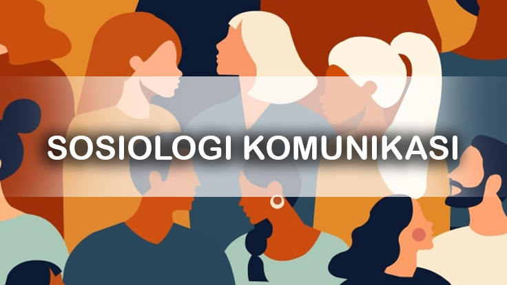 K-23 KOM105 Sosiologi Komunikasi A